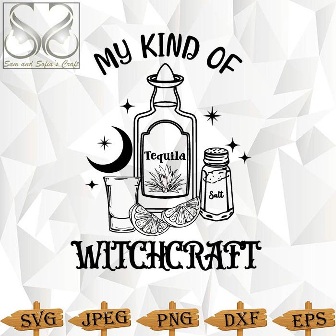 My Kind of Witchcraft Svg Witchcraft Svg Witch Svg Tequila Svg