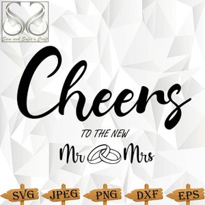 Cheers Svg Png | Mr & Mrs Svg | Cheers Mr and Mrs Svg Cut file for Cricut