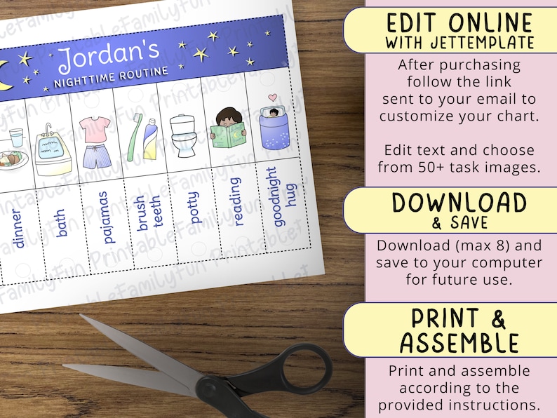 May include: A printable bedtime routine chart for a child named Jordan. The chart features a blue background with stars and a crescent moon. The chart includes images of a dinner plate, bath, pajamas, toothbrush, toilet, book, bed, and a hug. The text "Jordan's Nighttime Routine" is at the top of the chart. The text "Edit Online with Jettemplate" is on the right side of the chart. The text "Download & Save" is below the text "Edit Online with Jettemplate". The text "Print & Assemble" is below the text "Download & Save".