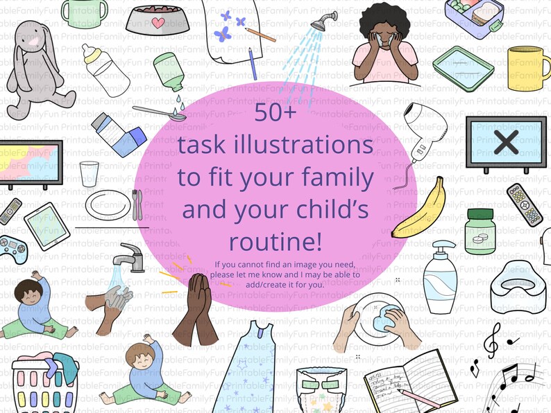May include: A pink circle with the text "50+ task illustrations to fit your family and your child's routine!"  If you cannot find an image you need, please let me know and I may be able to add/create it for you.  The circle is surrounded by various illustrations of daily tasks, such as brushing teeth, eating, playing, and getting dressed.