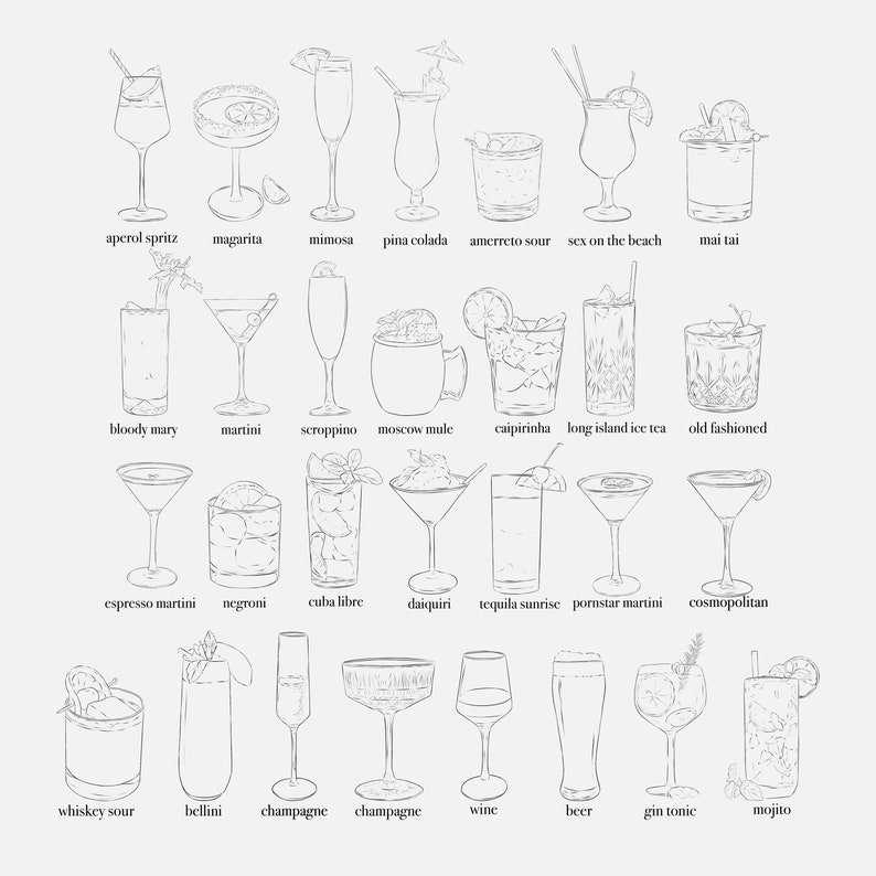 May include: Line drawing illustration of 18 different cocktails, including Aperol Spritz, Margarita, Mimosa, Pina Colada, Bloody Mary, Martini, Moscow Mule, Daiquiri, Tequila Sunrise, Whiskey Sour, Bellini, Champagne, Wine, Beer, Gin and Tonic, and Mojito.