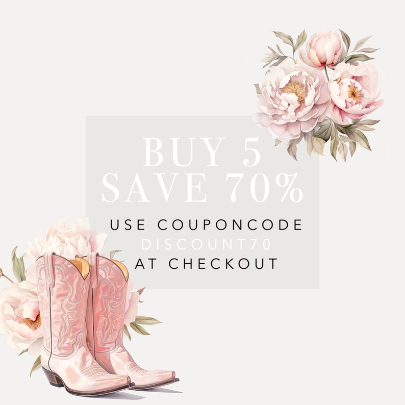 Pode incluir: Um gr&aacute;fico com botas de caub&oacute;i rosa e flores rosa. O texto diz "COMPRE 5 ECONOMIZE 70% USE O C&Oacute;DIGO DE CUPOM DISCOUNT70 NO CAIXA"