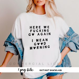 Aquí vamos de nuevo, Buenos días PNG, Clipart divertido, Diseño de sublimación de citas, Clipart de citas divertidas, Diseño POD, Archivo PNG, Sublimación Png