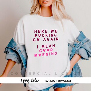 Aquí vamos de nuevo, Buenos días PNG, Clipart divertido, Diseño de sublimación de citas, Clipart de citas divertidas, Diseño POD, Archivo PNG, Sublimación Png