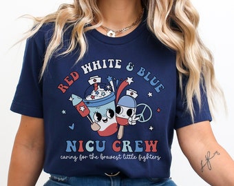 4th of July NICU Crew Shirt, Neonatal ICU Nurse Fourth of July  Tshirt, Patriotic NICU Nurse Gift, American Independence Day Nicu Nurse
