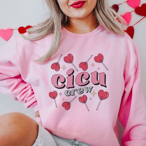 CICU Crew Valentines Sweatshirt For Cardiac Intensive Care Unit, CICU Nurse Valentines Gift, Pediatric Cardiac ICU, Cardiac Nurse Shirt