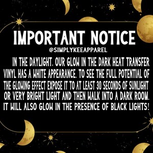 May include: Important notice from SimplykeeApparel about glow-in-the-dark heat transfer vinyl. It explains that the vinyl appears white in daylight and needs to be exposed to sunlight or bright light for at least 30 seconds to activate the glow effect. It also mentions that the vinyl will glow under black lights.