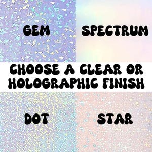 K&ouml;nnte beinhalten: W&auml;hlen Sie ein klares oder holografisches Finish f&uuml;r Ihr Vinyl. Die Optionen umfassen Gem, Spectrum, Dot und Star.