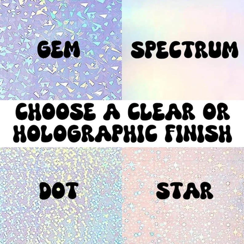 K&ouml;nnte beinhalten: W&auml;hlen Sie ein klares oder holografisches Finish f&uuml;r Ihr Vinyl. Die Optionen umfassen Gem, Spectrum, Dot und Star.