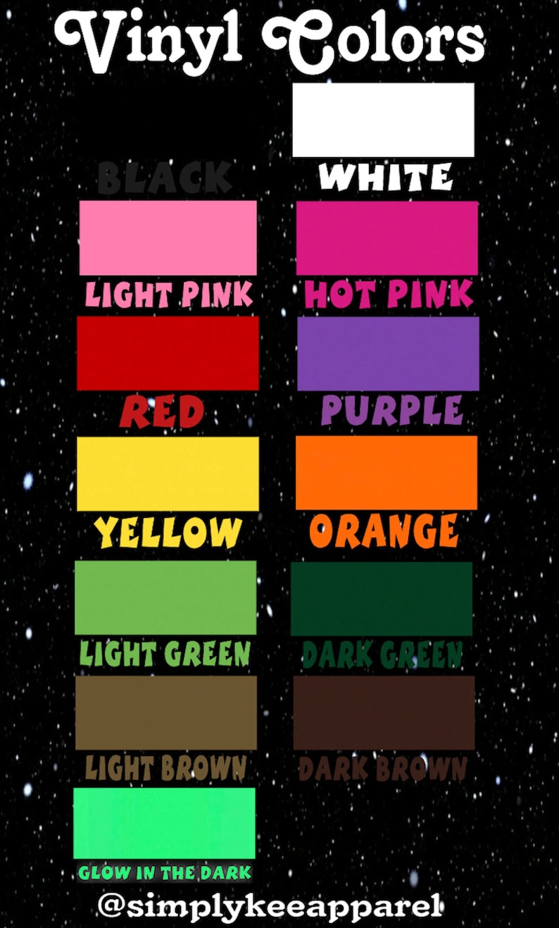 May include: A chart showing vinyl colors for crafting projects. The colors include black, white, light pink, hot pink, red, purple, yellow, orange, light green, dark green, light brown, dark brown, and a glow-in-the-dark color. The text "Vinyl Colors" is at the top of the chart. The text "@simplykeeapparel" is at the bottom of the chart.