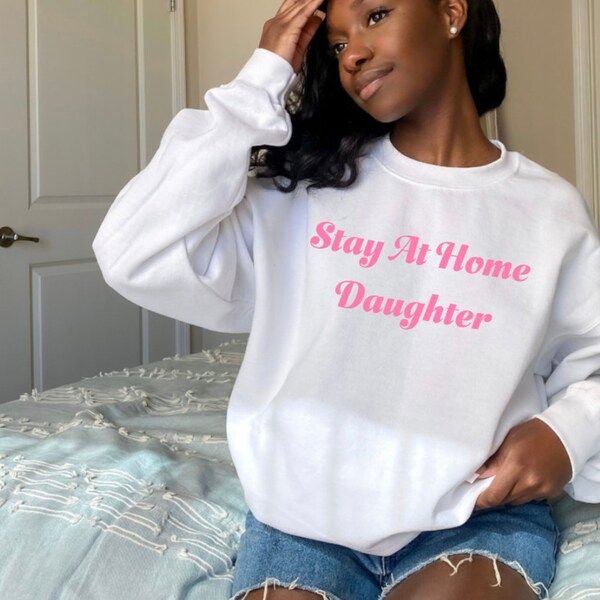 Stay At Home Daughter, Soft Girl Aesthetic Sweatshirt, Top Selling Items, Trending, Teenage Girl Gift, Homebody, Introvert, Coquette Top