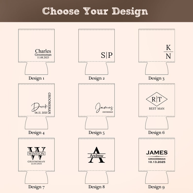 May include: Nine different designs for personalized can coolers. Each design features a different font style and layout for a name, date, and title such as "Groomsman" or "Best Man".