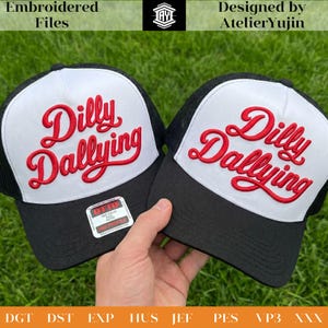 Dilly Dallying broderifil, rolig truckerhattbroderidesign, söt retrocitatbroderi, maskinbroderifil