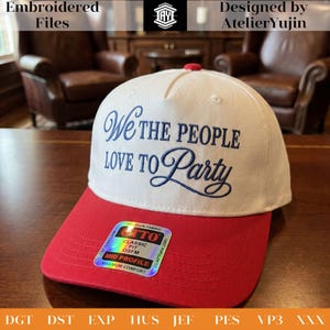 Broderidesign för vi folket älskar att festa, patriotisk hattbroderifil, USA-kepsbroderifil, platt version bild 4