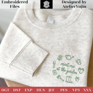 Meet Me at the Garden Embroidery Design, Gardening Quote Embroidery File, Plant Lover Gift, Spring Garden Machine Embroidery