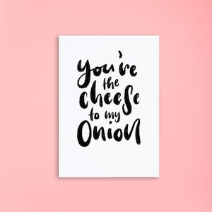 Eres el queso de mi cebolla / Tarjeta de felicitación divertida / A6 / Tarjeta de felicitación ecológica