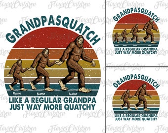 Custom Grandpasquatch Like A Regular Grandpa Just Way More Squatchy Png, Fathers Day Shirt, Vintage Papasquatch Png, Daddy Sasquatch Bigfoot