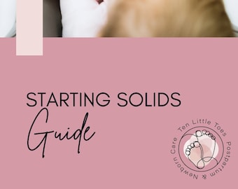 Starting Solids E-Guide (100 Foods Before One, Baby Led Weaning, Starting Solids, First Foods Checklist, Meal Plan + Allergens)