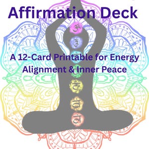 Könnte beinhalten: Digitaldruck mit dem Titel "Chakra Healing Affirmation Deck". Das Bild zeigt eine graue Silhouette einer Person in einer Yoga-Pose, mit farbigen Chakra-Symbolen entlang des Körpers. Der Text lautet "A 12-Card Printable for Energy Alignment & Inner Peace."