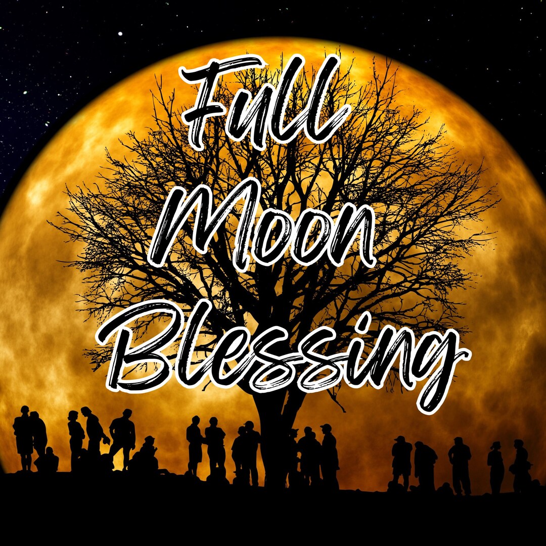 Full Moon Blessings Full Moon Ritual - Etsy