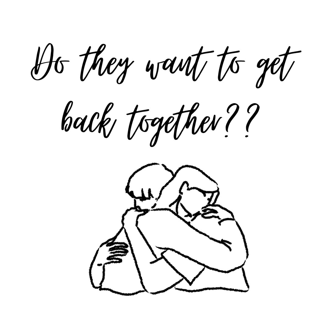Do They Want to Get Back Together?? Etsy