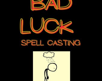 May include: Black background with the words "BAD LUCK SPELL CASTING" in orange and yellow. Below the text is a yellow square with a stick figure under a rain cloud.