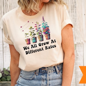 Special Education Shirt, We All Grow At Different Rates T-Shirt, Special Ed Teacher Gift, Exceptional Education Shirt, Early Childhood Tee
