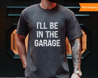 Funny Shirt Men, Fathers Day Gift, Papa&#39;s Garage Tshirt, Funny Mechanic Tee, Dad Husband Shirt From Kids, I&#39;ll Be In The Garage Uncle Gift