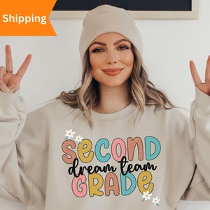 Second Grade Dream Team Sweatshirt, Second Grade Teacher Shirt, 2nd Grade Teacher Sweat, 2nd Grade Crew, Back To School Teacher Team Gift