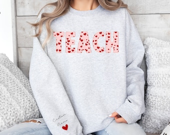 Camisa personalizada para maestros de San Valentín, sudadera del día de San Valentín, regalo personalizado para maestros, cuello redondo de enseñanza, suéter unisex de agradecimiento al maestro