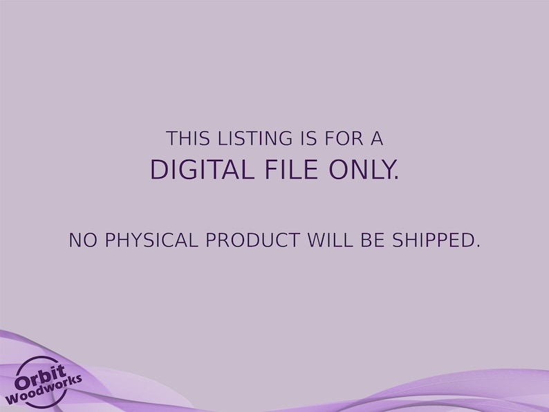 May include: Text on a purple background that reads "This listing is for a digital file only. No physical product will be shipped."