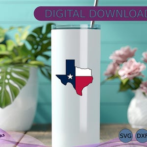 May include: A white tumbler featuring the Texas state flag in navy blue, white, and red. The words "DIGITAL DOWNLOAD" are in a purple banner at the top. The tumbler is displayed with plants and flowers in the background.