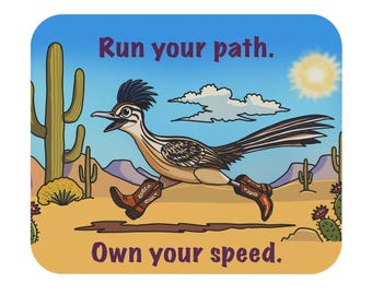 Roadrunner Mouse Pad with Motivational Quote | Desert Landscape Design