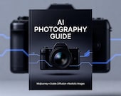 AI Photography Guide for Midjourney | Stable Diffusion Prompts for Beginners | Realistic Image Generation | PLR MRR Resell Rights pdf kit