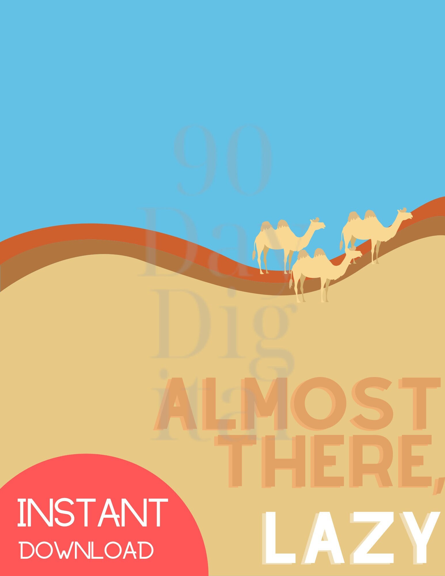 Almost there, lazy  90 Day Fiance Digital Art Print - Azan and Nicole Quote Wall Art