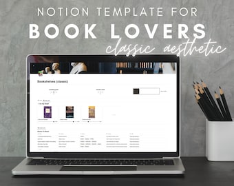 May include: A laptop computer displaying a Notion template for book lovers with the title "Bookshelves (classic)" and a list of books to read. The laptop is on a desk with a white pencil holder and black pencils.
