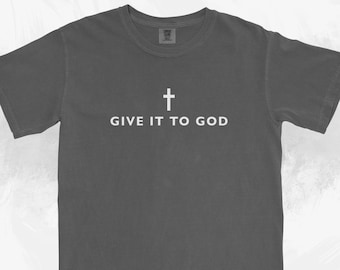 Ge det till Gud kristen skjorta | Komfortfärger söt kristen merchandise | Jesus-skjorta minimalistisk | Kristna kläder