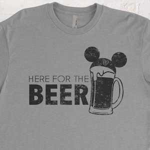 Mens Disneyworld Shirt | &quot;Here For The Beer&quot; | Magical Brews and Disney Cheers