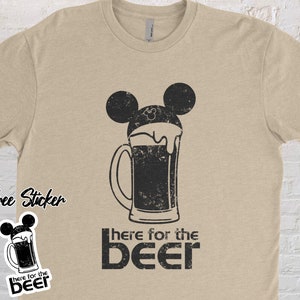 Here For The Beer Mickey Disney Shirt | Disneyworld Shirt | Man DIsney Shirt | Funny Disney Shirt | Drinking At Disney Shirt