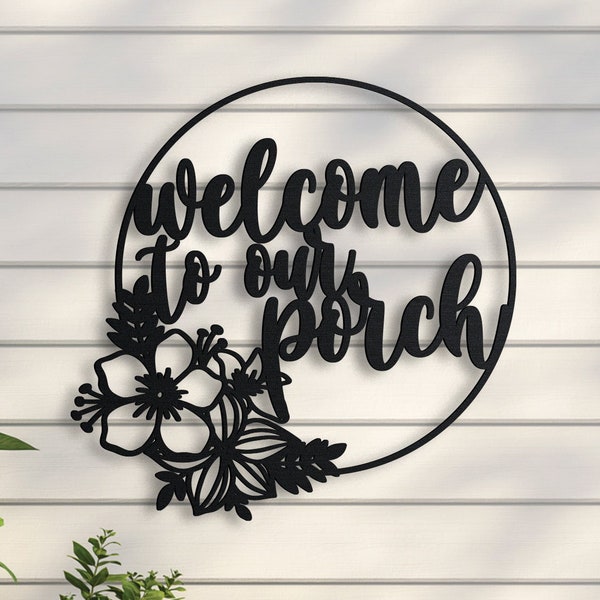 Metal Welcome Sign, Welcome Sign, Welcome to Our Porch Sign, Home Decor Sign, Metal Greeting Sign, Housewarming Gift Ideas, Welcome Sign