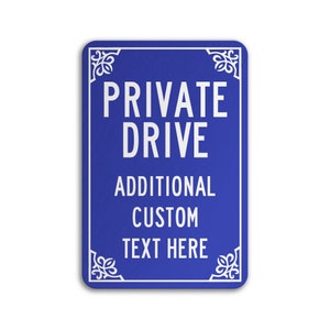 Private Drive Sign, Custom Metal Sign, Custom Drive Sign, Custom Private Property Sign