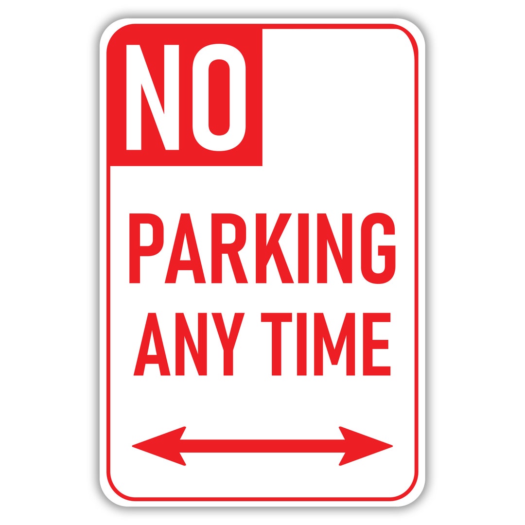 No Parking Anytime Sign, Parking Signs - Aluminum - Etsy