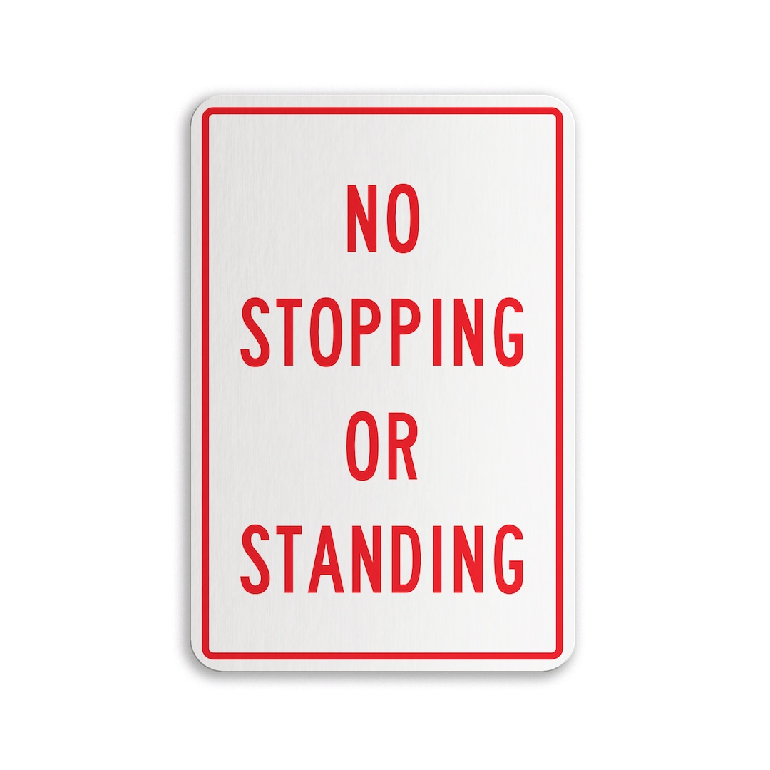 No Standing Sign No Stopping or Standing Etsy