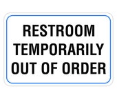 Restroom Temporarily Out of Order Aluminum Sign Bathroom - Etsy