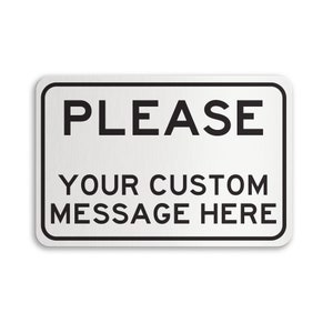 Custom Please Sign