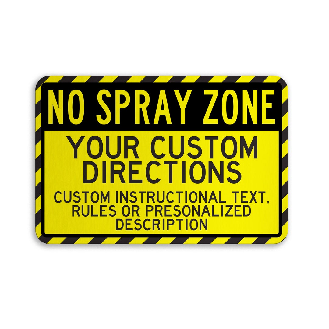 Custom No Spray Zone Sign Etsy
