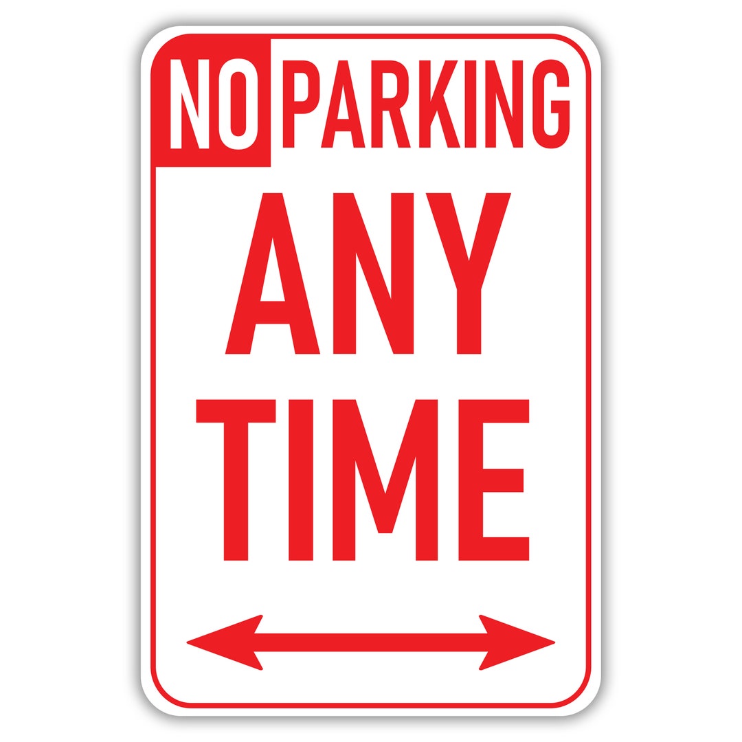 No Parking Anytime Sign Parking Signs Aluminum Etsy