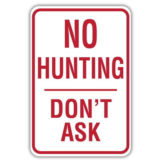 No Hunting Sign No Trespassing Sign No Hunting Sign Etsy