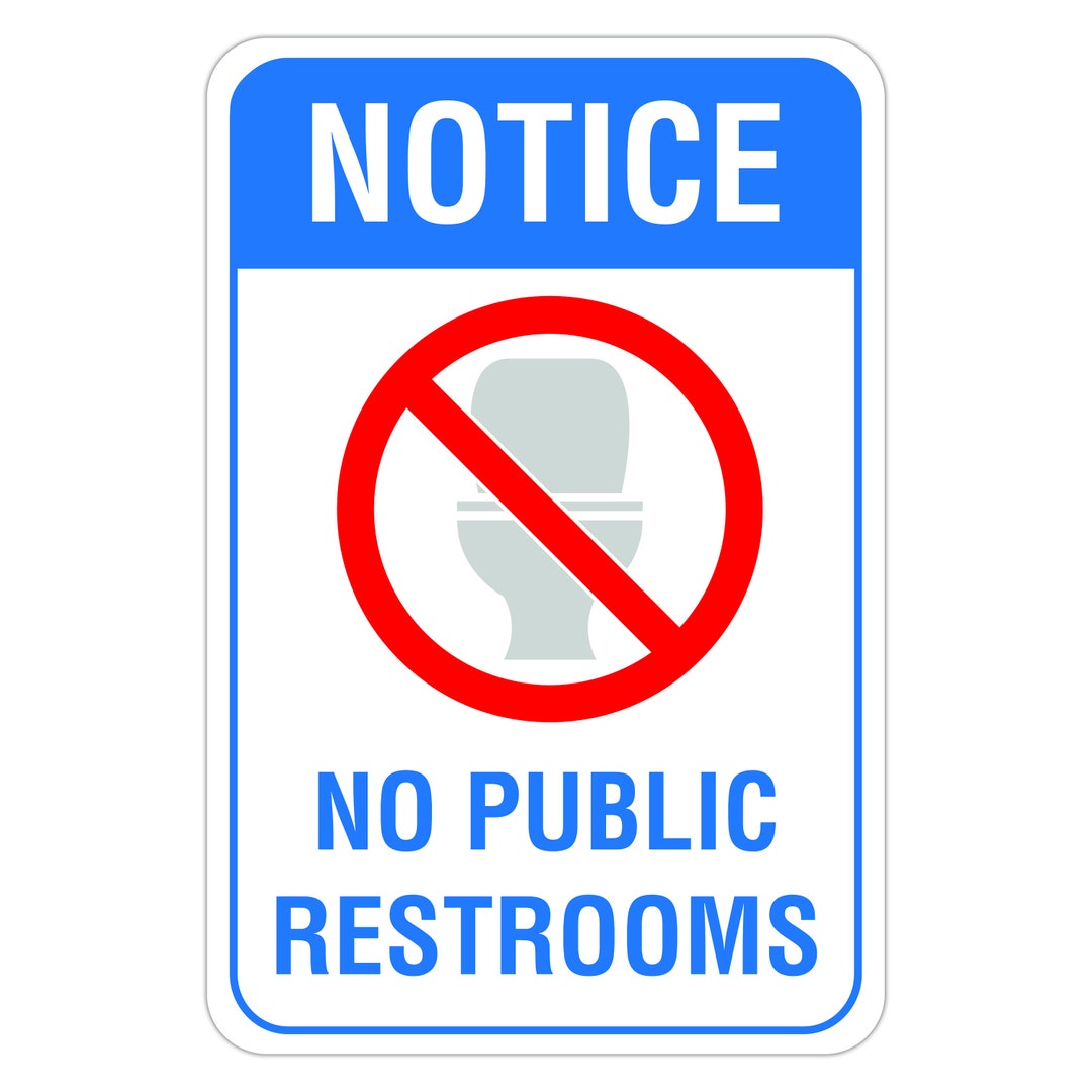 No Public Restrooms Aluminum Sign, Bathroom Signs - Etsy