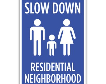 Slow Down Neighborhood Sign - 8x12 Inch Metal Aluminum Speed Limit Warning Sign For Indoor Outdoor Use
